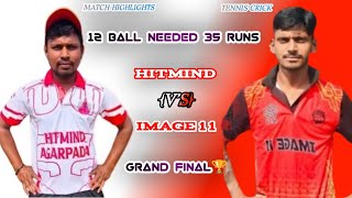 MMCC HITMIND(V'S)IMAGE 11 GRAND FINAL🏆👏#cricket #cricketlover#tenniscricket#cricketfans#cricketvani