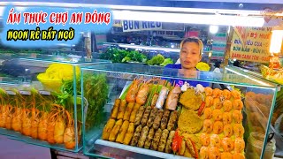 Khám Phá ẨM THỰC CHỢ AN ĐÔNG đủ món ngon Giá Rẻ Bất Ngờ