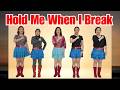 Hold Me When I Break Line Dance (demo & count)