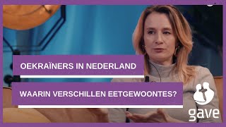 Oekraïners in Nederland #2 Eten | Stichting Gave