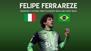 Felipe Ferrareze | Zagueiro e Lateral-Direito (Center Back and Right-Back)