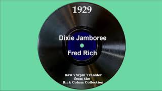 1929 Fred Rich - Dixie Jamboree (The Rollickers, vocal)