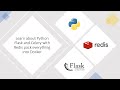 Learning about Flask + Celery + Redis + Docker with Python in 30 Minutes