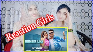 NUMBER LIKH Song Reaction Tony Kakkar | Nikki Tamboli | Indian VS Pakistan Reaction | Reaction Girls