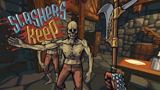 Slasher's Keep (2020) - Combat Heavy Roguelike FPS RPG