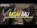 DJ RASAH BALI • ( RUNGOKNO KANG MAS AKU GELO ) • STYLE REGGAE KERONCONG X JARANAN DOR