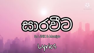 DJ JNK \u0026 moniyo - Sarawita (සාරවීට)  Song lyrics 🎵