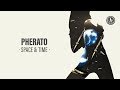 Pherato - Space & Time (Audio)