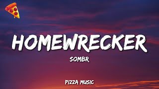 sombr - Homewrecker (Lyrics)