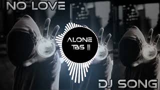 NO LOVE - DJ SONG - RENGTON 💘 LOVE STORY SONG | RENGTON 💘 ALONE RINGTONE || DJ REMIX ||
