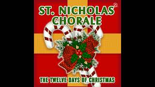 The Twelve Days of Christmas - St  Nicholas Chorale