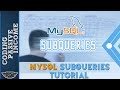 MySQL Tutorial For Beginners: MySQL SubQueries Tutorial