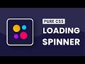 Animated Loading Spinner | Pure CSS