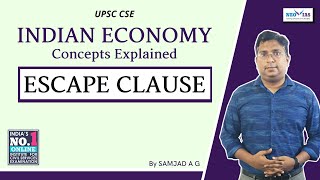 ESCAPE CLAUSE | INDIA'S BEST ECONOMY CLASSES FOR CIVIL SERVICES EXAM | Ekam IAS
