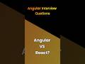 Angular vs React? difference between angular and react? #angular #react #interview #question