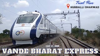 Vande Bharat Express in between Hubli Dharwad