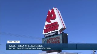 Montana Millionaire: two $1M grand prizes for 2021