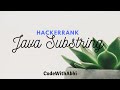 Java Substring Hackerrank solution | Java Tutorial | CodeWithAbhi |