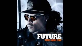 Future ft. Diddy \u0026 Ludacris - Same Damn Time (Remix)