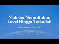 Maksiat Menurunkan Level Hingga Terendah | Ustadz Afifi Abdul Wadud, B.A.