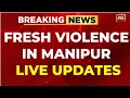 Manipur Violence LIVE | 2 Killed In Protest Over Manipur 