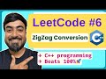 LeetCode 6: ZigZag Conversion | C++ Solution + Step-by-Step Explanation (Beats 100%)