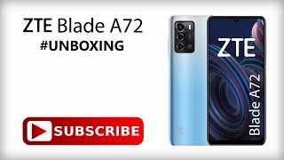 ZTE Blade A72 | 4 Gb Ram / 64 Gb | 4G | 2022 Model | Unisoc Octa-Core SC9863A (28nm) | #Unboxing