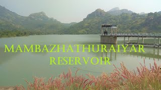 மாம்பழத்துறையாறு அணை (Mambazhathuraiyar Dam)  - A Peaceful tourist destination!