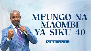 Mfungo na Maombi ya Siku 40 - Siku ya Kumi na Tatu | Bishop Dr. Josephat Gwajima | 14.12.2024