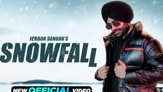 Jordan Sandhu : Snowfall (Official Video) Desi Crew l New Punjabi Song  Latest Punjabi Song