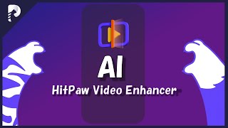 最高のAI自動高画質化ソフトHitPaw Video Enhancer