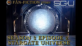 Stargate Universe Season 3 Episode 2 Fan Fiction Story