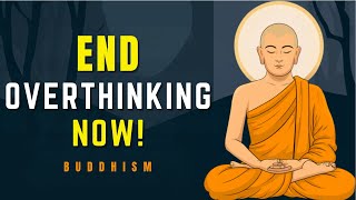 Stop Overthinking: 10 Buddhist Practices to Find Inner Peace