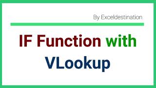 IF Function with Vlookup in Excel - Excel Formula Example