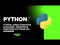 Python Lambda Functions Explained | Anonymous Functions in Python for Beginner 2025 #python #coding