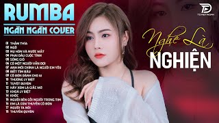 THẤM THÍA,TUYỆT DUYÊN, THƯƠNG LY BIỆT NGÂN NGÂN COVER - Album Rumba Nhạc Trẻ Đặc Biệt Hay Nhất 2024