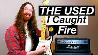 I Caught Fire by The Used - Guitar Lesson & Tutorial