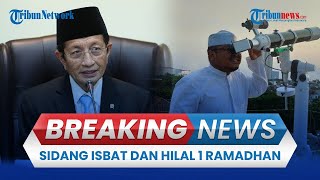 🔴Sidang Isbat Kemenag \u0026 Pantauan Hilal 1 Ramadhan 1446 H / 2025 di Berbagai Wilayah Indonesia