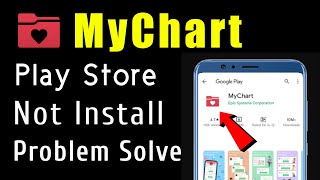 MyChart App Not Install Download Problem Solve On Google Play Store & Ios