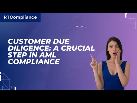 Customer due diligence: A crucial step towards compliance with anti-money laundering regulations