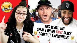 MY DAD REACTS TO White Guy Speaks On His First Black Cookout Experience! 😲😂😁 REACTION