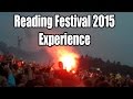 Reading Festival 2015 Experience