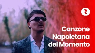 Canzone Napoletana del Momento 🎵 Mix Musica Famosa Napoletana 🎵 Hit Canzoni più Ascoltate Napoletane
