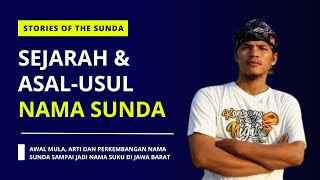 Mengupas Arti Nama Sunda || Sejarah Sunda #1