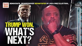 Trump Won. What's Next After STUNNING 2024 Election DEBACLE ... Roland Martin Explains