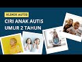 Sebelum telat..!! Kenali Ciri Ciri Anak Autis Usia 2 Tahun