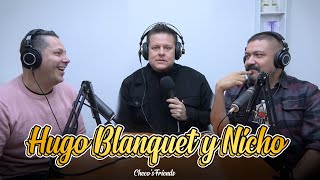 Hugo Blanquet y Nicho Peñavera  - Checo's Friends Ep.93 Entrevista | Sergio Mejorado