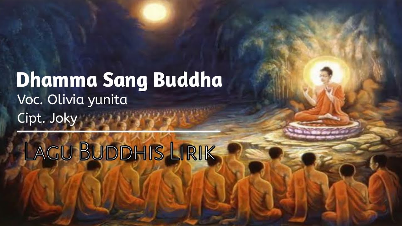 Lagu Buddhis DHAMMA SANG BUDDHA || Video Lirik Cipt. Joky - YouTube