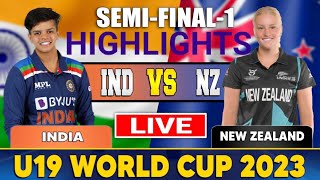 India U19 Women VS New Zealand U19 Women semi final match Highlights | IND VS NZ
