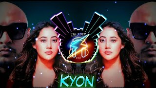 KYON [Bass Boosted] B Praak | Payal Dev |Kunaal Vermaa | Aditya Dev
